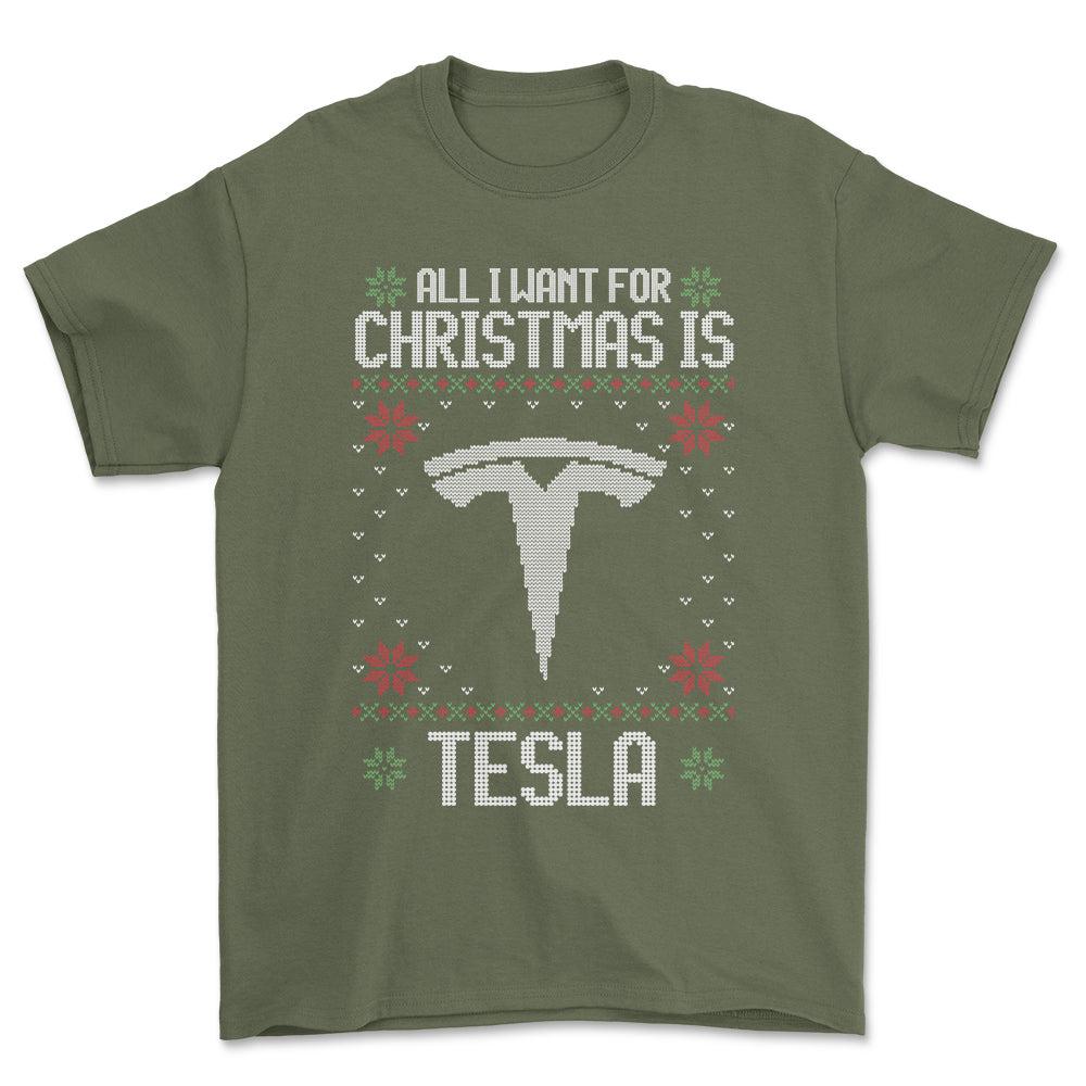 Tesla - All I Want For Christmas - Unisex T-Shirt , Bomuld-Beklædning-Tesla-Grøn Militær-S-Forside-Garage Culture Shop- garage - man cave - merchandise