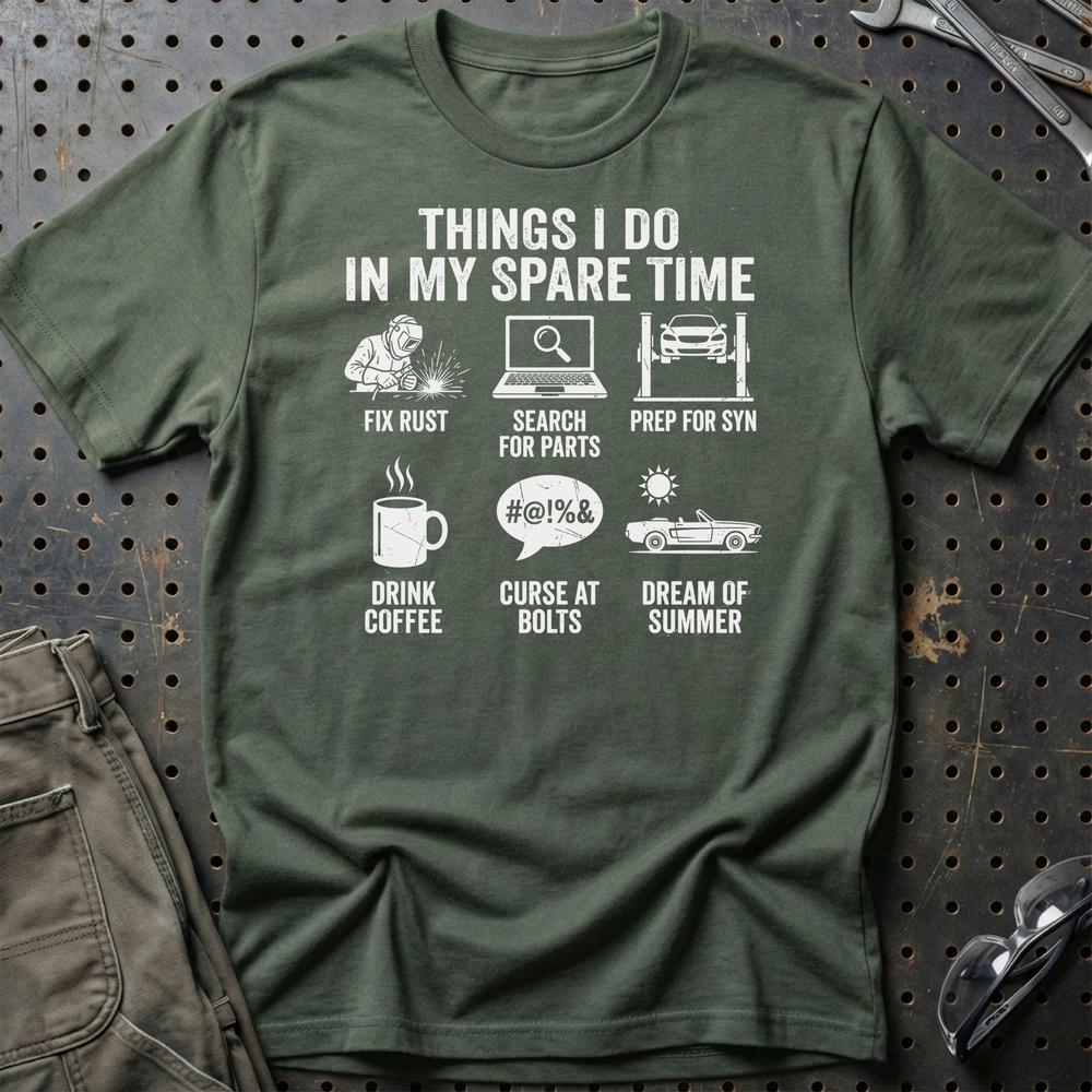 Things I Do In My Spare Time - Unisex T-Shirt , Bomuld-Beklædning-Garage Culture-Grøn Militær-S-Garage Culture Shop- garage - man cave - merchandise