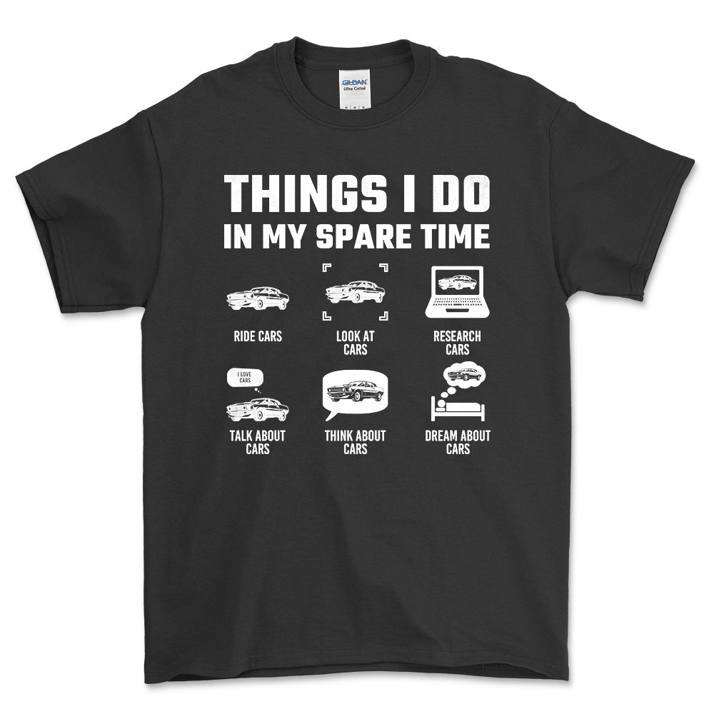 Thinks I Do In Spare Time Cars T-Shirt , Bomuld-Beklædning-Garage Culture-Sort-S-Forside-Garage Culture Shop- garage - man cave - merchandise