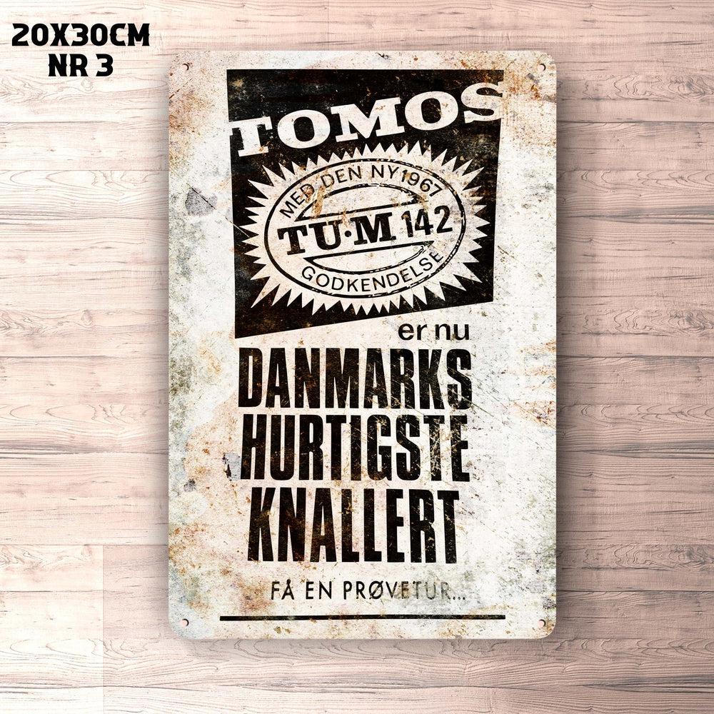 Tomos Denmarks Hurtigste Knallert Annoncere Reproduktion Skilte, Musemåtte, Dørmåtte-Skilte-Tomos-Aluminiumskilte 20x30 cm-Rusted-Denmarks Hurtigste Knallert-Garage Culture Shop- garage - man cave - merchandise