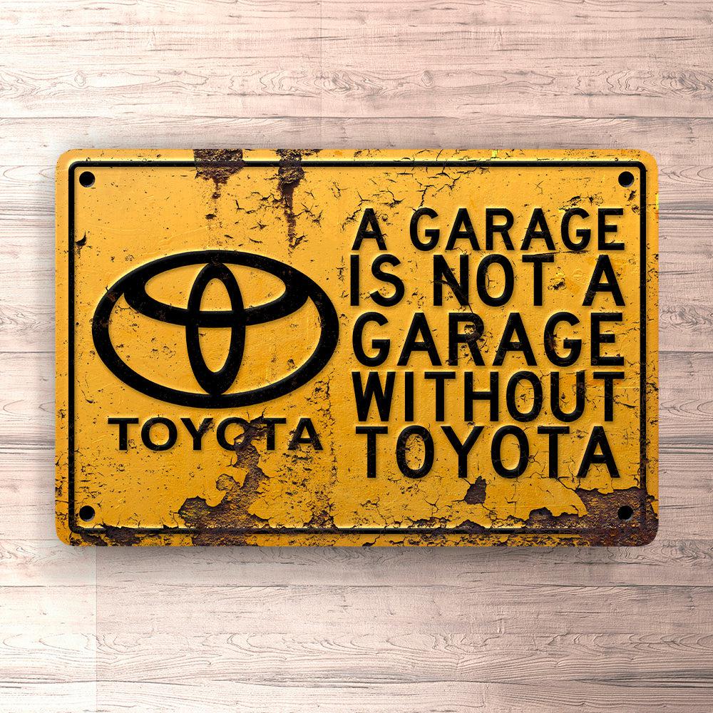 Toyota A Garage Is Not A Garage Without Toyota Skilte, Musemåtte, Dørmåtte-Skilte-Toyota-Garage Culture Shop- garage - man cave - merchandise