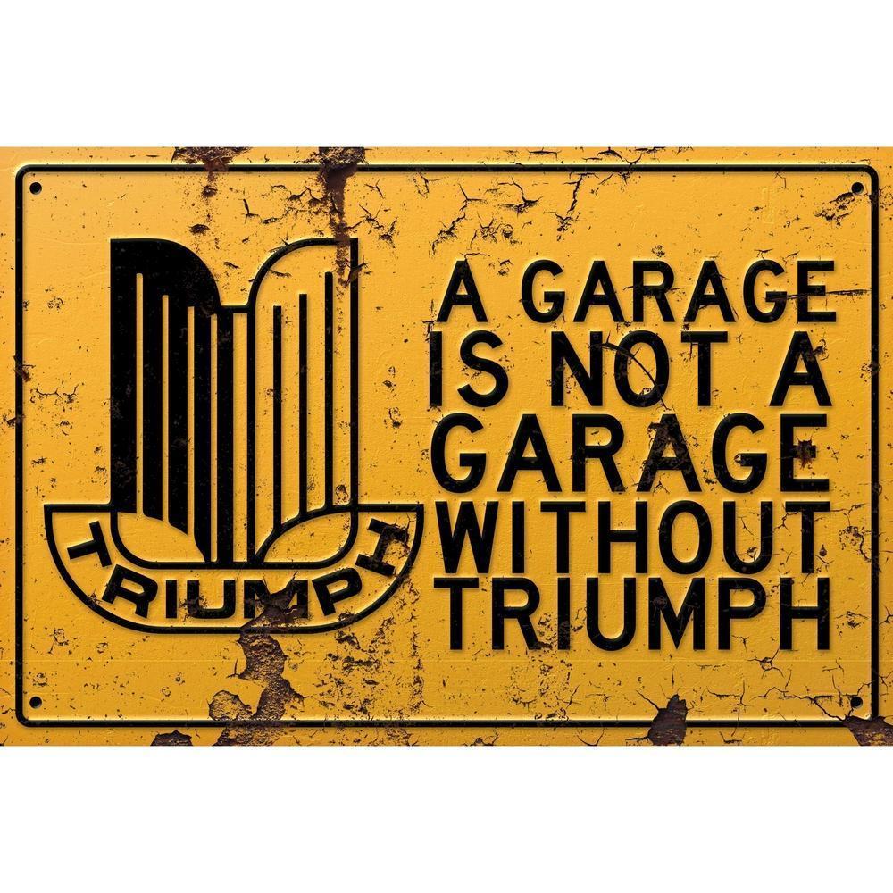 Triumph A Garage Is Not A Garage Without Triumph Skilte, Musemåtte, Dørmåtte-Skilte-Triumph-Garage Culture Shop- garage - man cave - merchandise