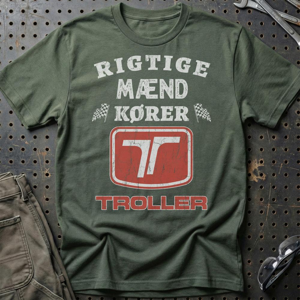 Troller Rigtige Mænd Kører - Unisex T-Shirt , Bomuld-Beklædning-Troller-Grøn Militær-S-Garage Culture Shop- garage - man cave - merchandise