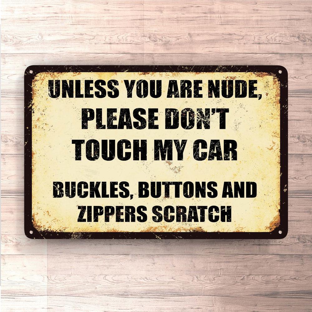 Unless You Are Nude, Please Dont Touch My Car Skilte, Musemåtte, Dørmåtte-Skilte-Funny Garage-Garage Culture Shop- garage - man cave - merchandise