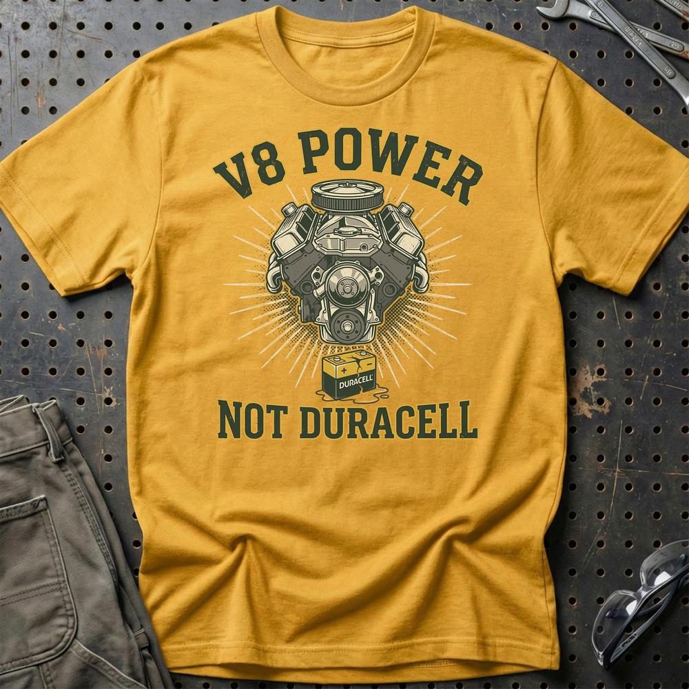 V8 Power Not Batteries - Unisex T-Shirt , Bomuld-Beklædning-Garage Culture-Guld-S-Garage Culture Shop- garage - man cave - merchandise