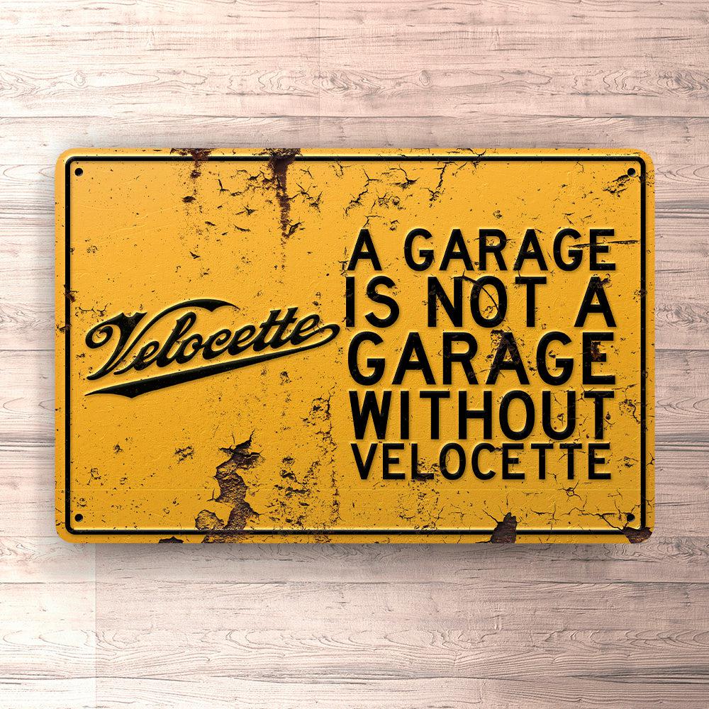 Velocette A Garage Is Not A Garage Without Velocette Skilte, Musemåtte, Dørmåtte-Skilte-Velocette-Garage Culture Shop- garage - man cave - merchandise