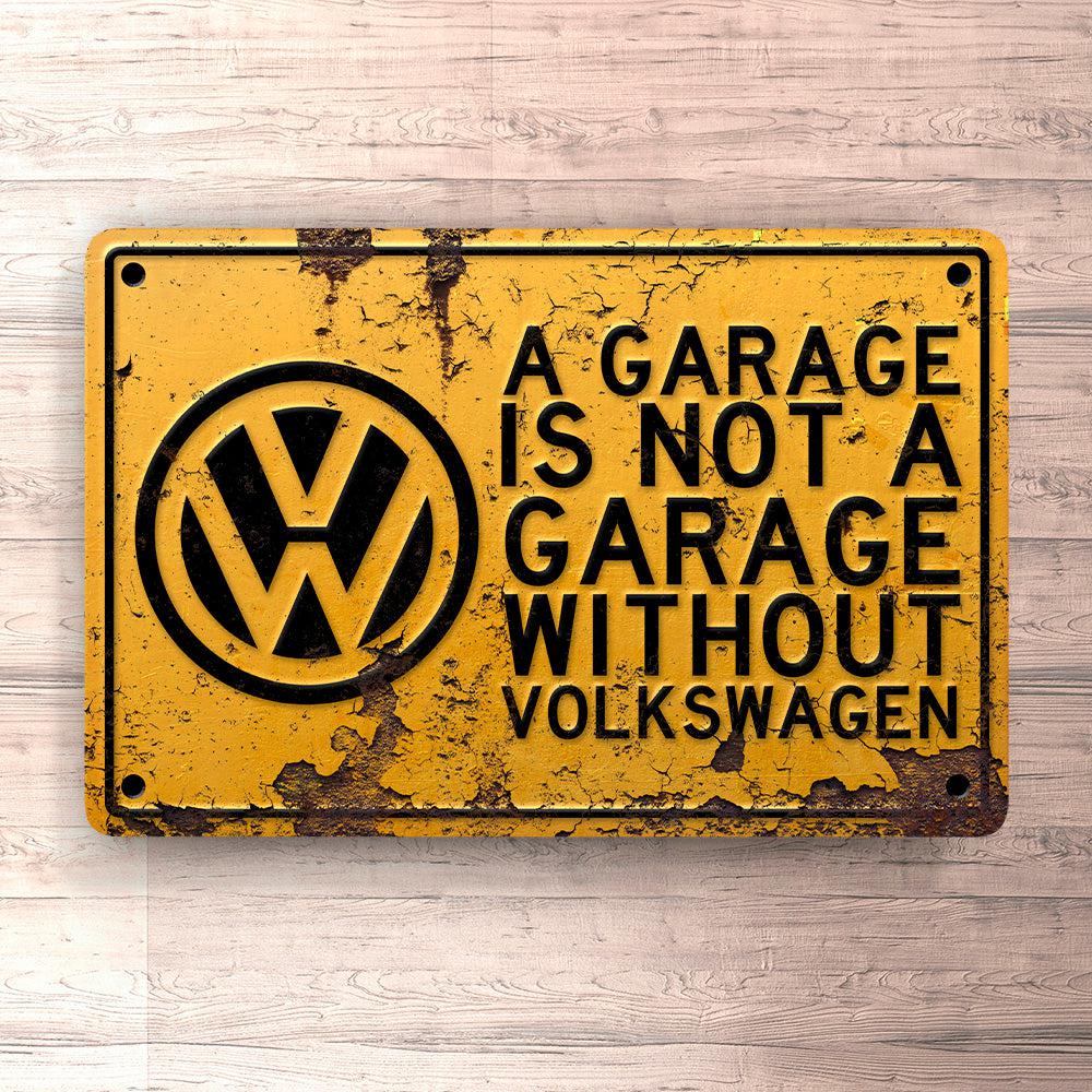 Volkswagen VW A Garage Is Not A Garage Without VW Skilte, Musemåtte, Dørmåtte-Skilte-VW-Garage Culture Shop- garage - man cave - merchandise