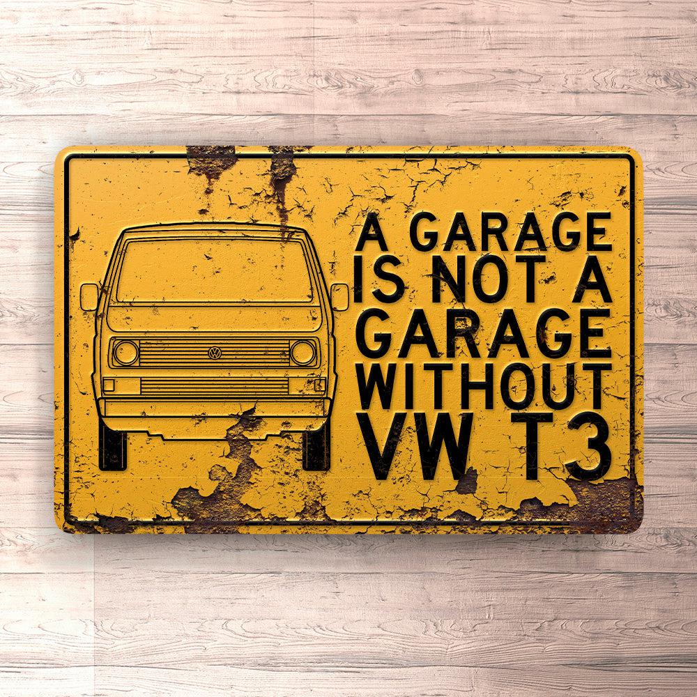 Volkswagen VW T3 A Garage Is Not A Garage Without VW T3 Skilte, Musemåtte, Dørmåtte-Skilte-VW-Garage Culture Shop- garage - man cave - merchandise