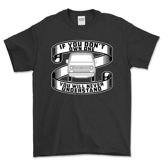 Volkswagen VW T3 If You Dont Own One VW T3 Youll Never Understand Unisex T-Shirt , Bomuld-Beklædning-VW-Sort-S-Forside-Garage Culture Shop- garage - man cave - merchandise