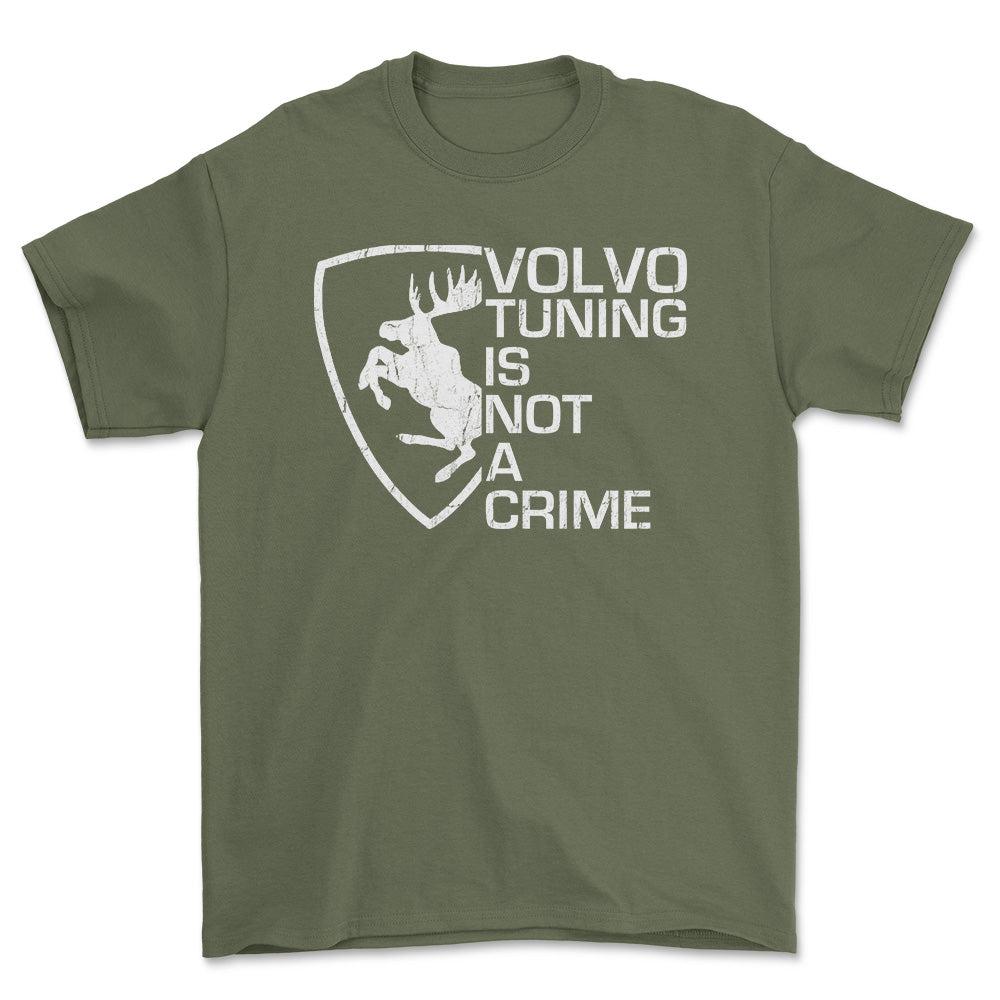 Volvo Tuning Is Not A Crime Unisex T-Shirt , Bomuld-Beklædning-Volvo-Grøn Militær-S-Forside-Garage Culture Shop- garage - man cave - merchandise