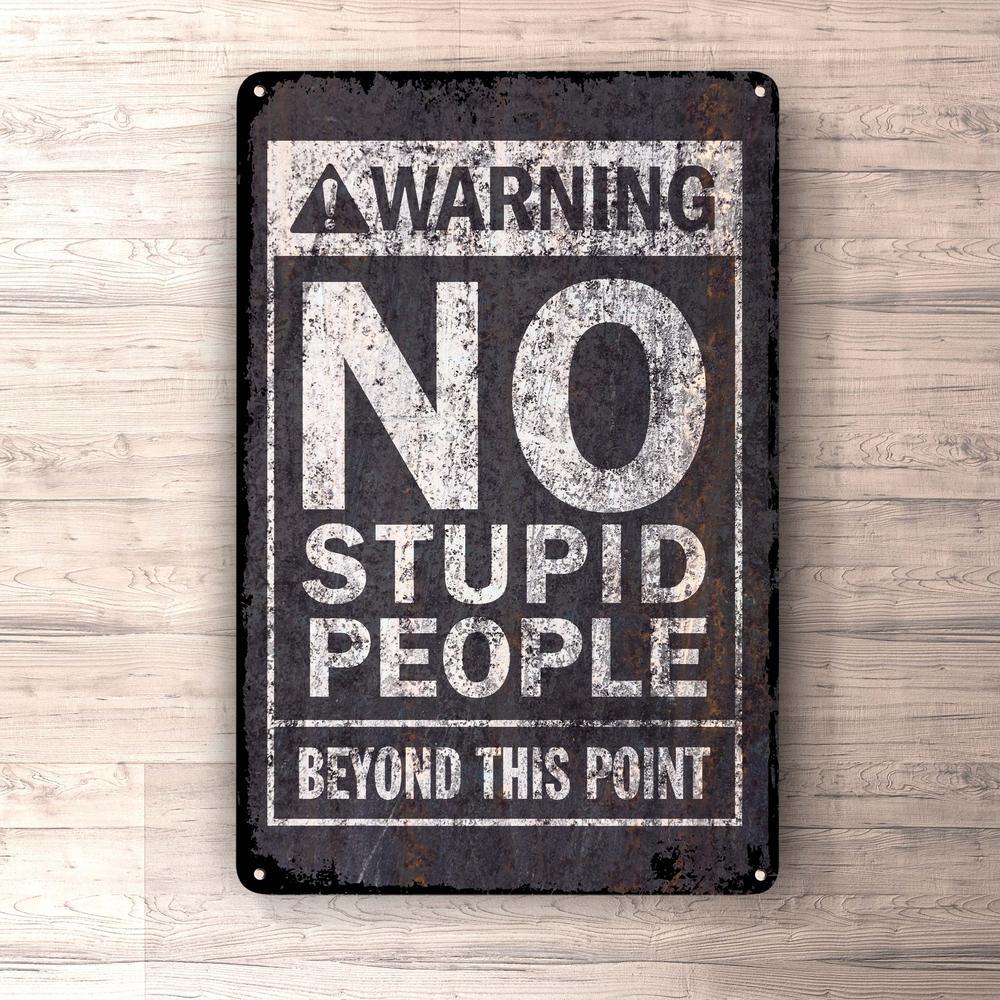 Warning - No Stupid People Beyond This Point Skilte, Musemåtte, Dørmåtte-Skilte-Funny Garage-Garage Culture Shop- garage - man cave - merchandise