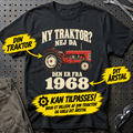 Personlig – Ny traktor? Nej da – T-shirt med dit årstal