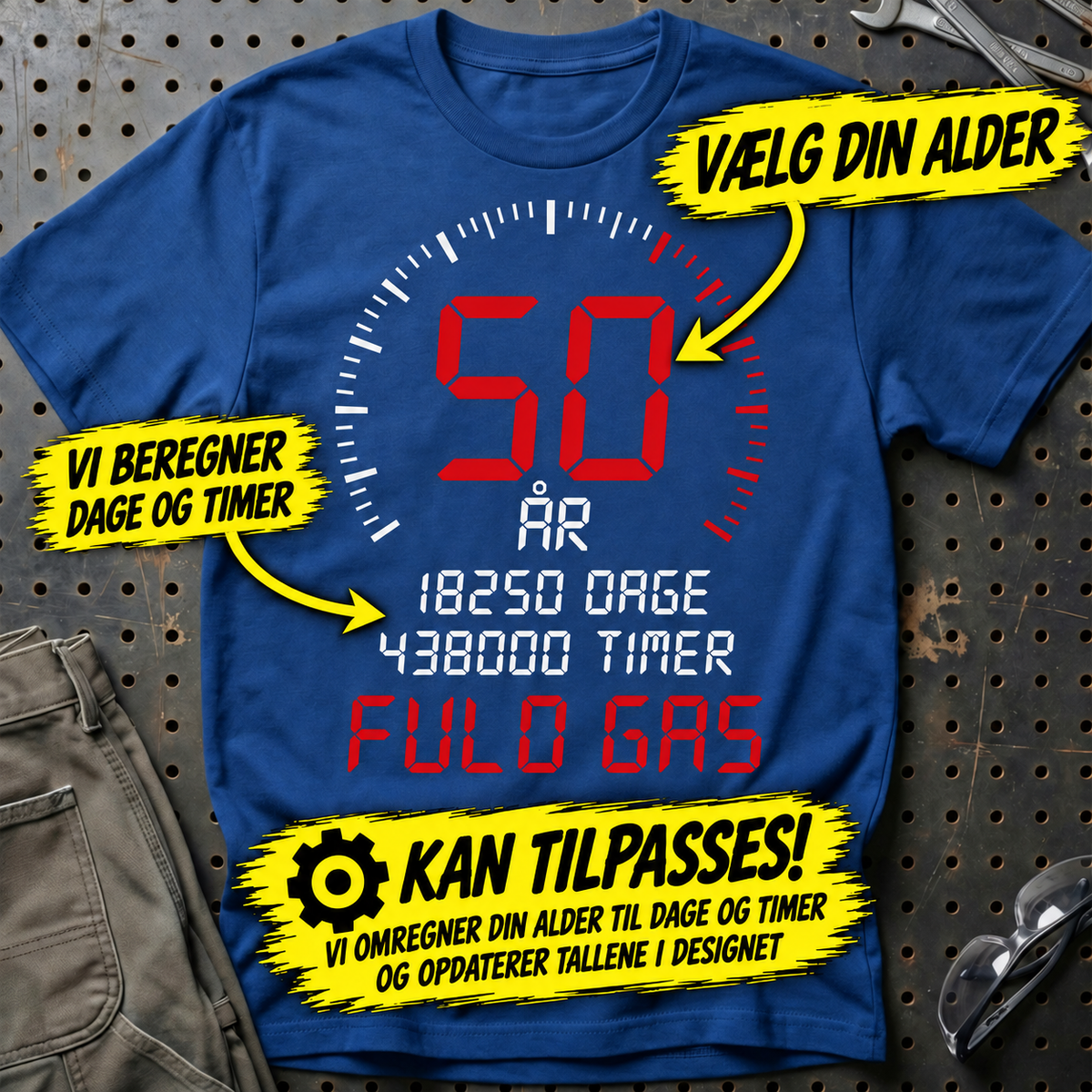 Personlig – Din alder, fuld gas – Fødselsdags-T-shirt