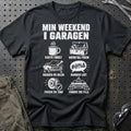 Min Weekend I Garagen T-Shirt
