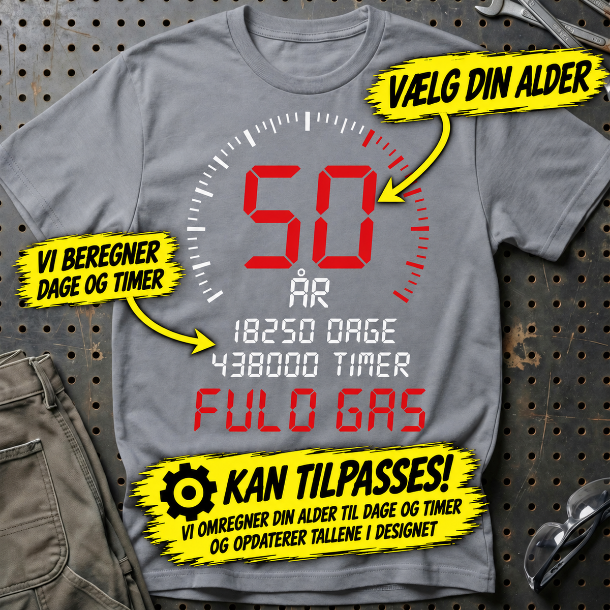 Personlig – Din alder, fuld gas – Fødselsdags-T-shirt