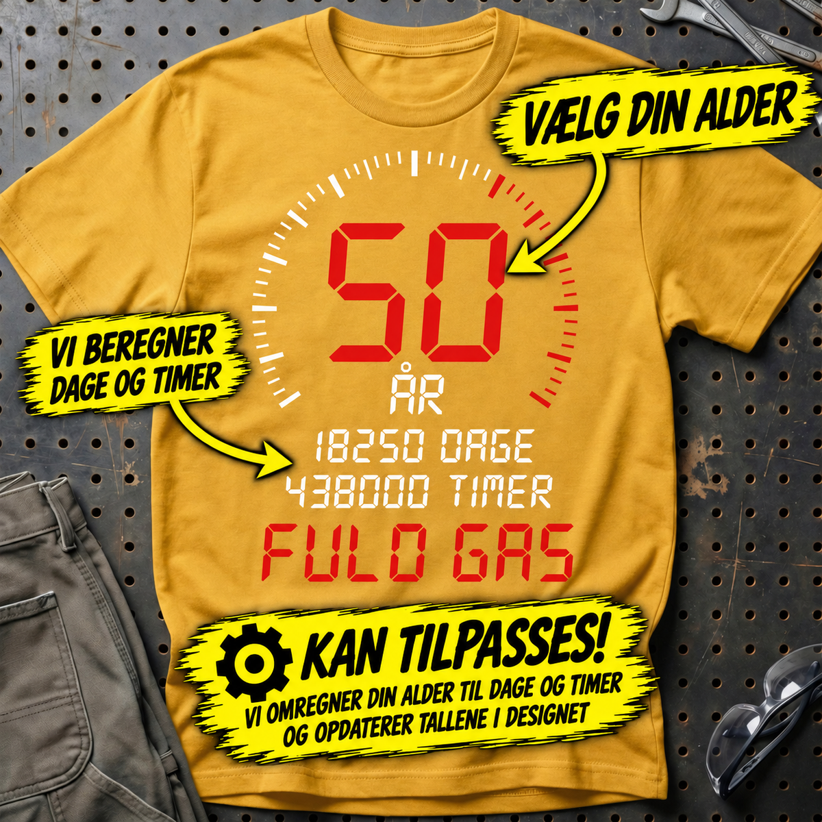 Personlig – Din alder, fuld gas – Fødselsdags-T-shirt
