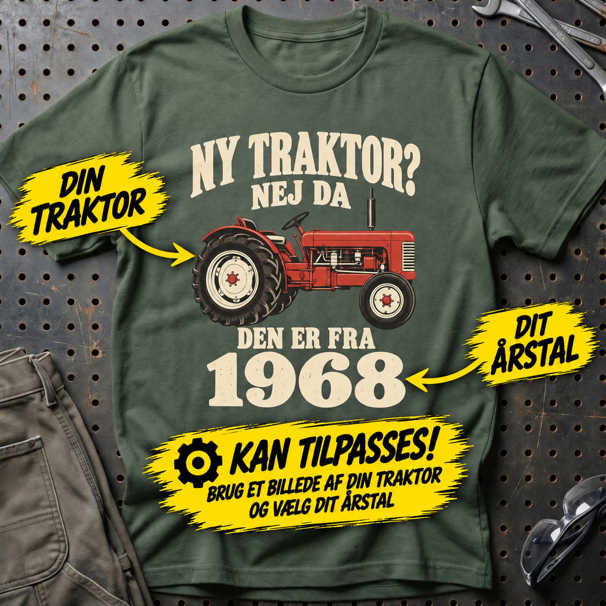 Personlig – Ny traktor? Nej da – T-shirt med dit årstal