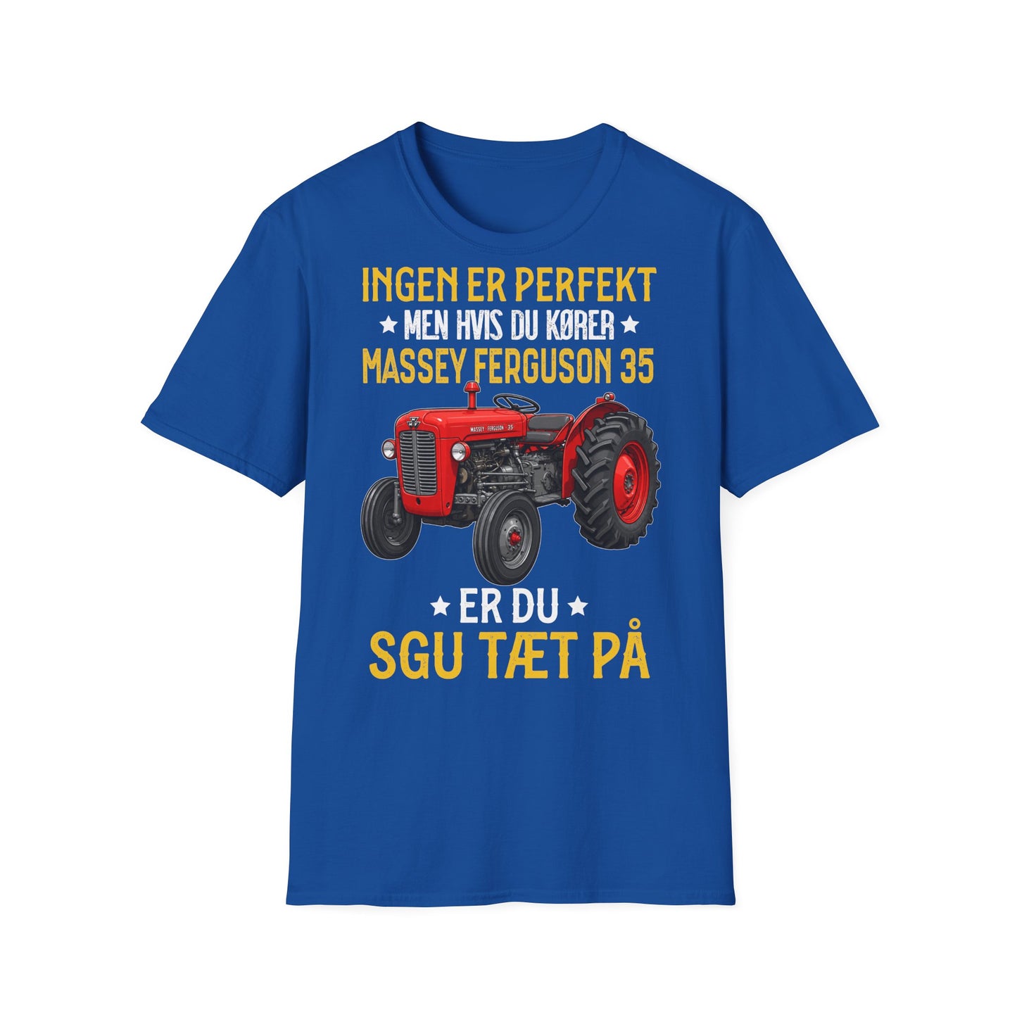 Massey Ferguson 35 Tractor T-Shirt — Ingen er perfekt men hvis du køber Massey Ferguson 35 er du sgu tæt på