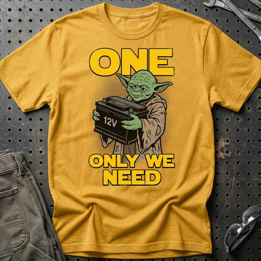 12V Batteri One Only We Need - Unisex T-Shirt , Bomuld-Beklædning-Garage Culture-Guld-S-Garage Culture Shop- garage - man cave - merchandise
