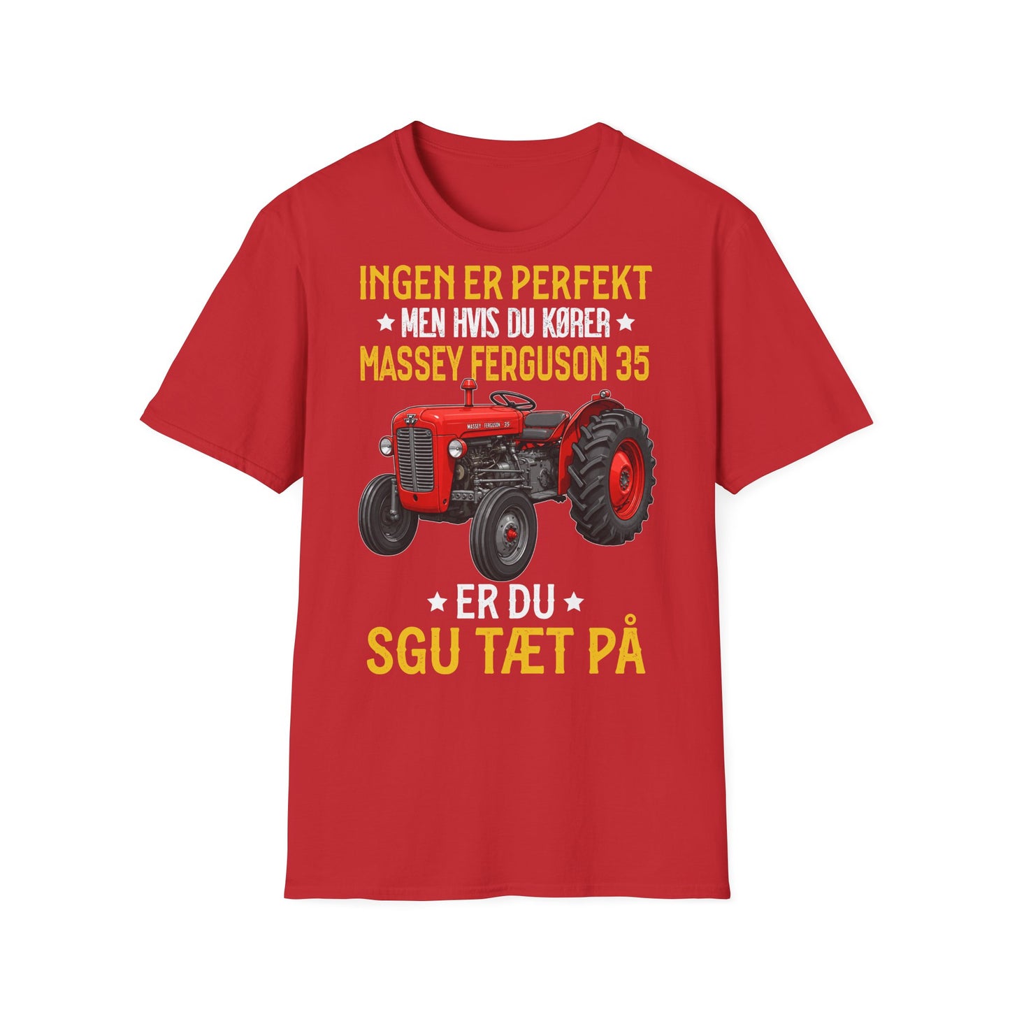 Massey Ferguson 35 Tractor T-Shirt — Ingen er perfekt men hvis du køber Massey Ferguson 35 er du sgu tæt på