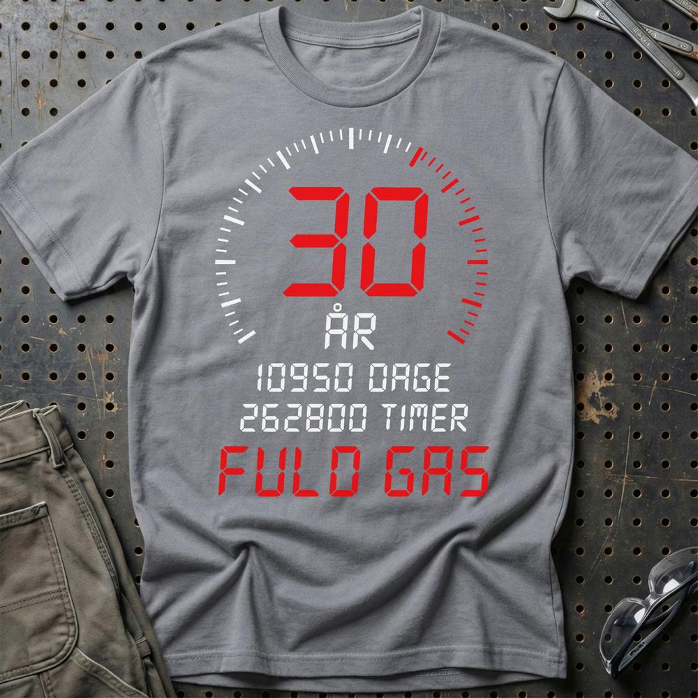 30 År Fuld Gas T-shirt - Sjov 30-års Fødselsdagsgave til Bilfan T-Shirt-Beklædning-Garage Culture-Grå Sport-S-Garage Culture Shop- garage - man cave - merchandise