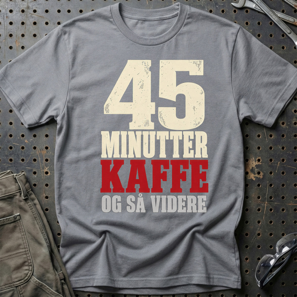 
Produktbillede af 45 Minutter – Kaffe – Og Så Videre T-Shirt