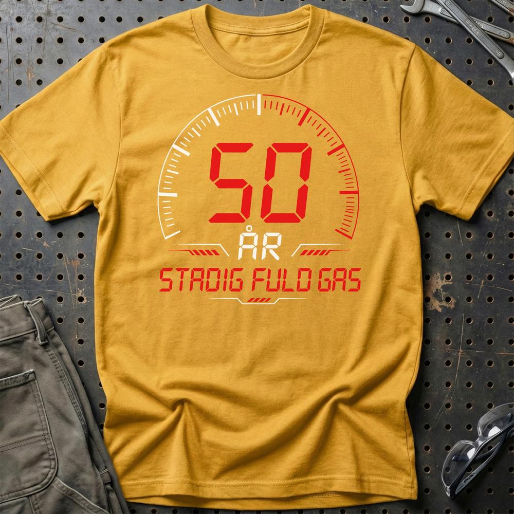 50 År Fuld Gas T-shirt - Sjov 50-års Fødselsdagsgave til Bilfan T-Shirt-Beklædning-Garage Culture-Guld-S-Garage Culture Shop- garage - man cave - merchandise