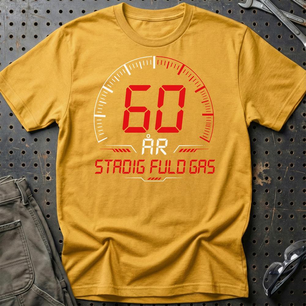 60 År Fuld Gas T-shirt – Sjov 60-års Fødselsdagsgave til Bilfan - Unisex T-Shirt , Bomuld-Beklædning-Garage Culture-Guld-S-Garage Culture Shop- garage - man cave - merchandise
