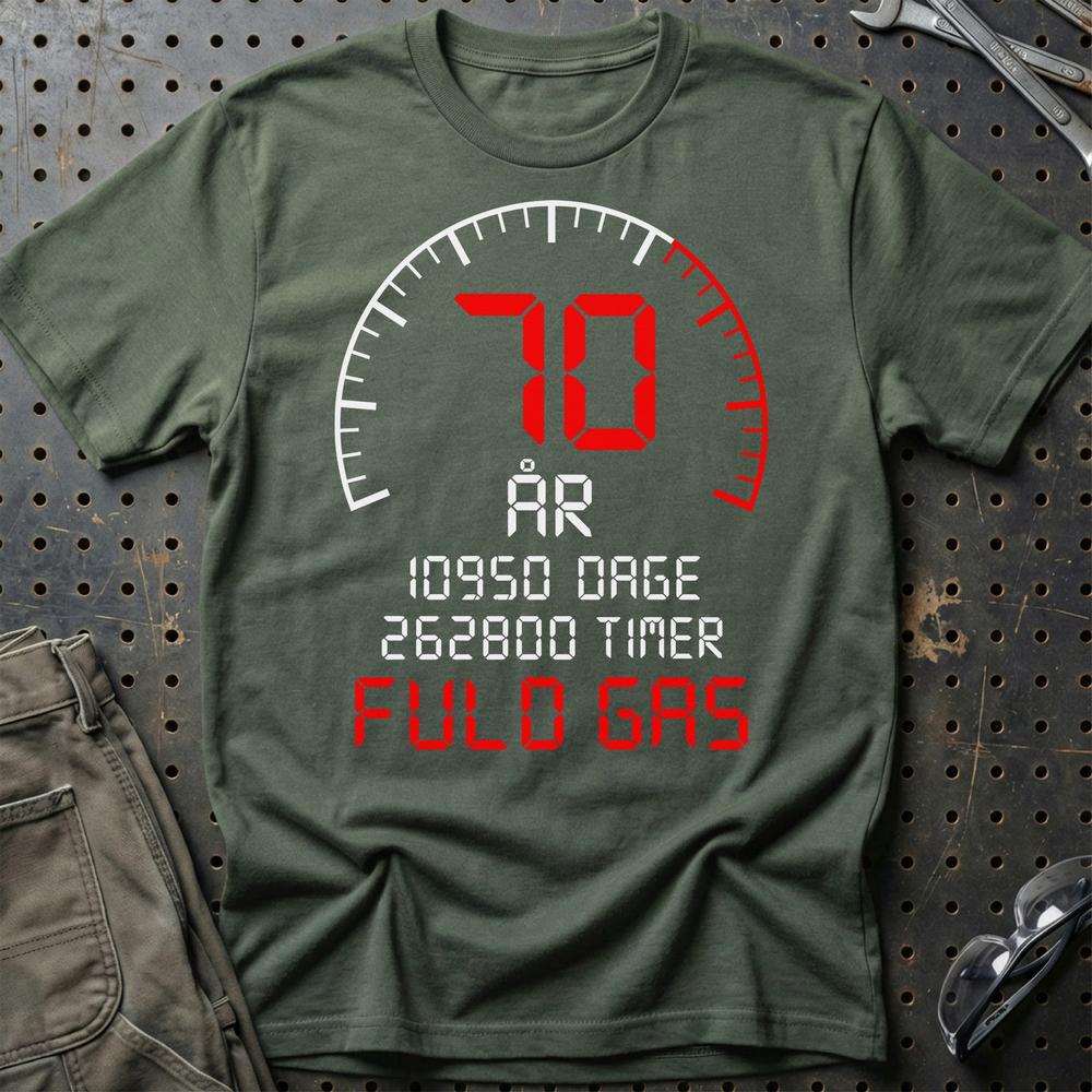 70 År Fuld Gas T-shirt - Sjov 70-års Fødselsdagsgave til Bilfan T-Shirt-Beklædning-Garage Culture-Grøn Militær-S-Garage Culture Shop- garage - man cave - merchandise