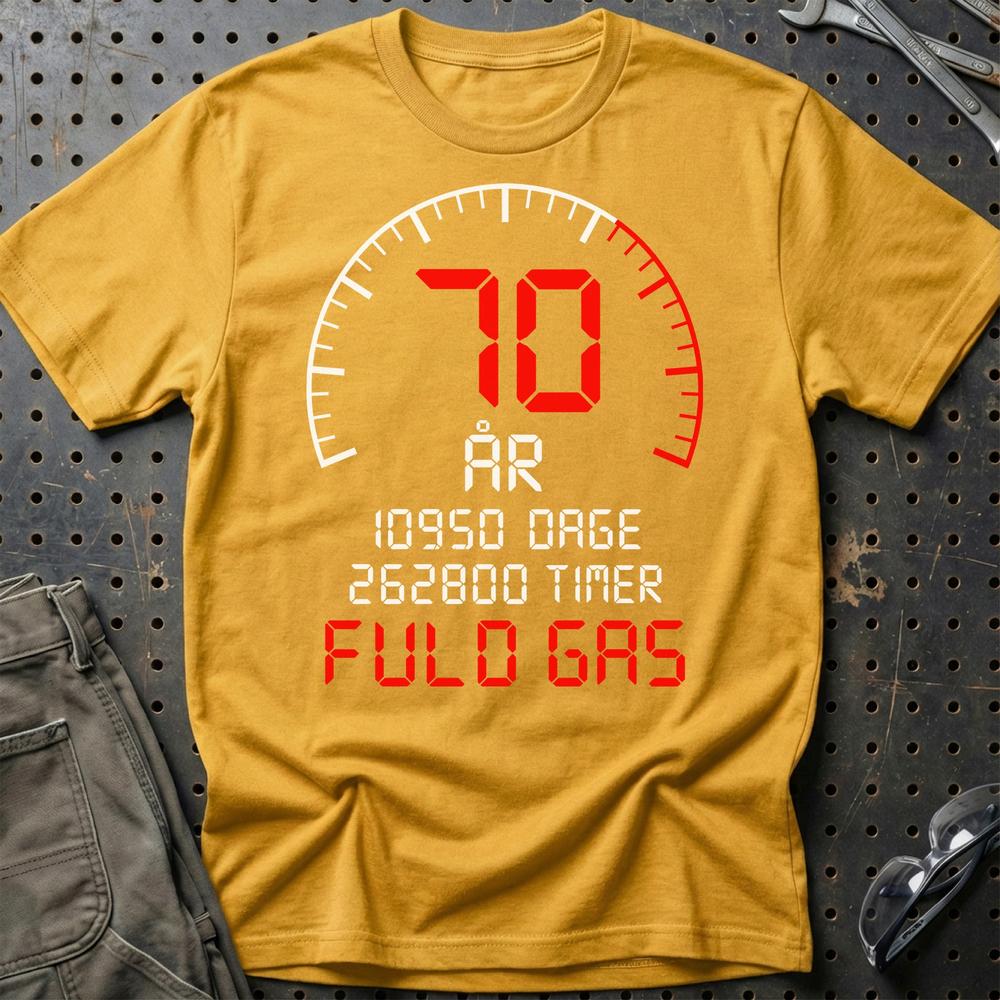 70 År Fuld Gas T-shirt - Sjov 70-års Fødselsdagsgave til Bilfan T-Shirt-Beklædning-Garage Culture-Guld-S-Garage Culture Shop- garage - man cave - merchandise
