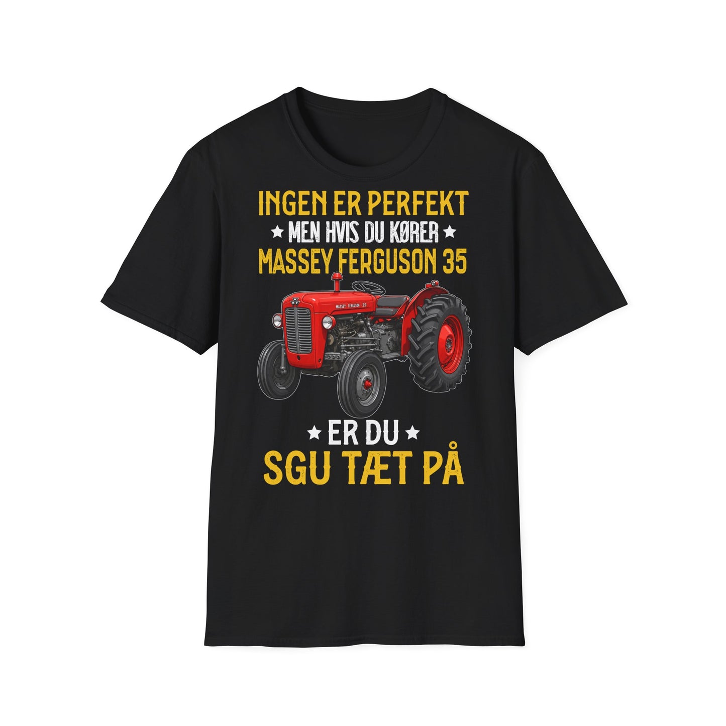 Massey Ferguson 35 Tractor T-Shirt — Ingen er perfekt men hvis du køber Massey Ferguson 35 er du sgu tæt på
