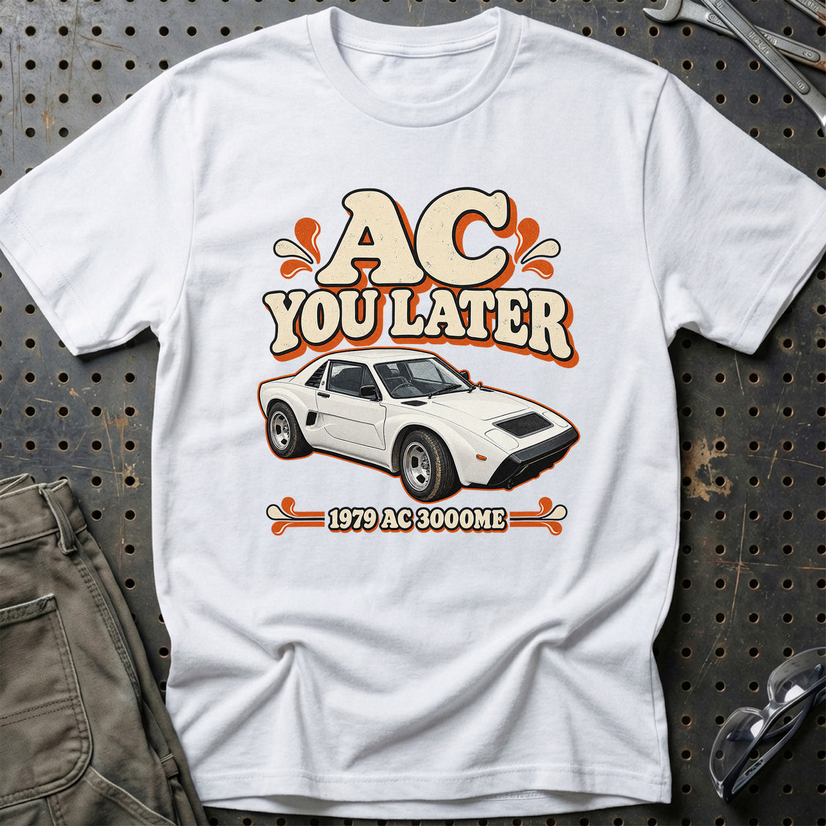 
AC 3000ME 1979 – AC You Later T-Shirt – Hvid