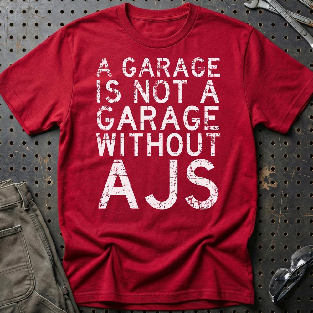 AJS - A Garage Is Not A Garage Without AJS - Unisex T-Shirt , Bomuld-Beklædning-AJS-Rød-S-Garage Culture Shop- garage - man cave - merchandise