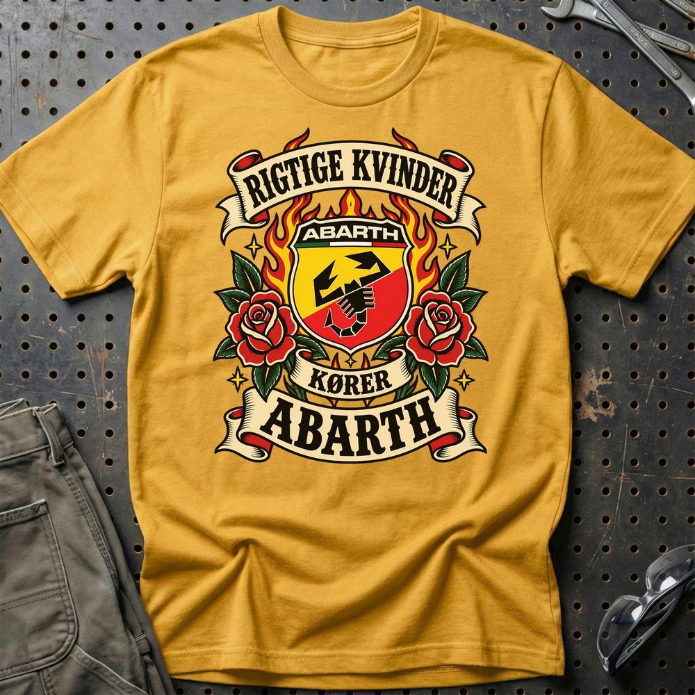 Abarth Rigtige Kvinder Kører – Roser og Flammer T-Shirt-Beklædning-Abarth-Guld-S-Garage Culture Shop- garage - man cave - merchandise