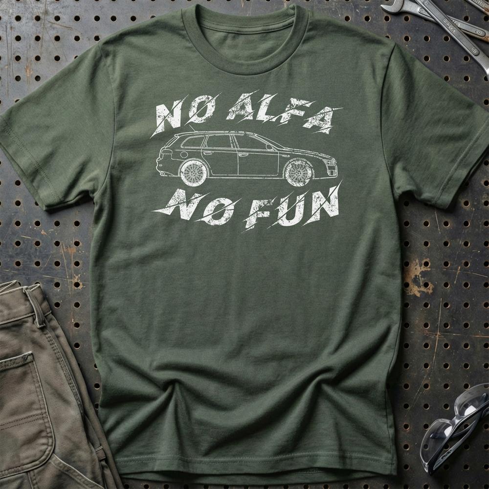 Alfa Romeo 159 Sportwagon No Alfa No Fun Unisex T-Shirt , Bomuld-Beklædning-Alfa Romeo-Grøn Militær-S-Garage Culture Shop- garage - man cave - merchandise
