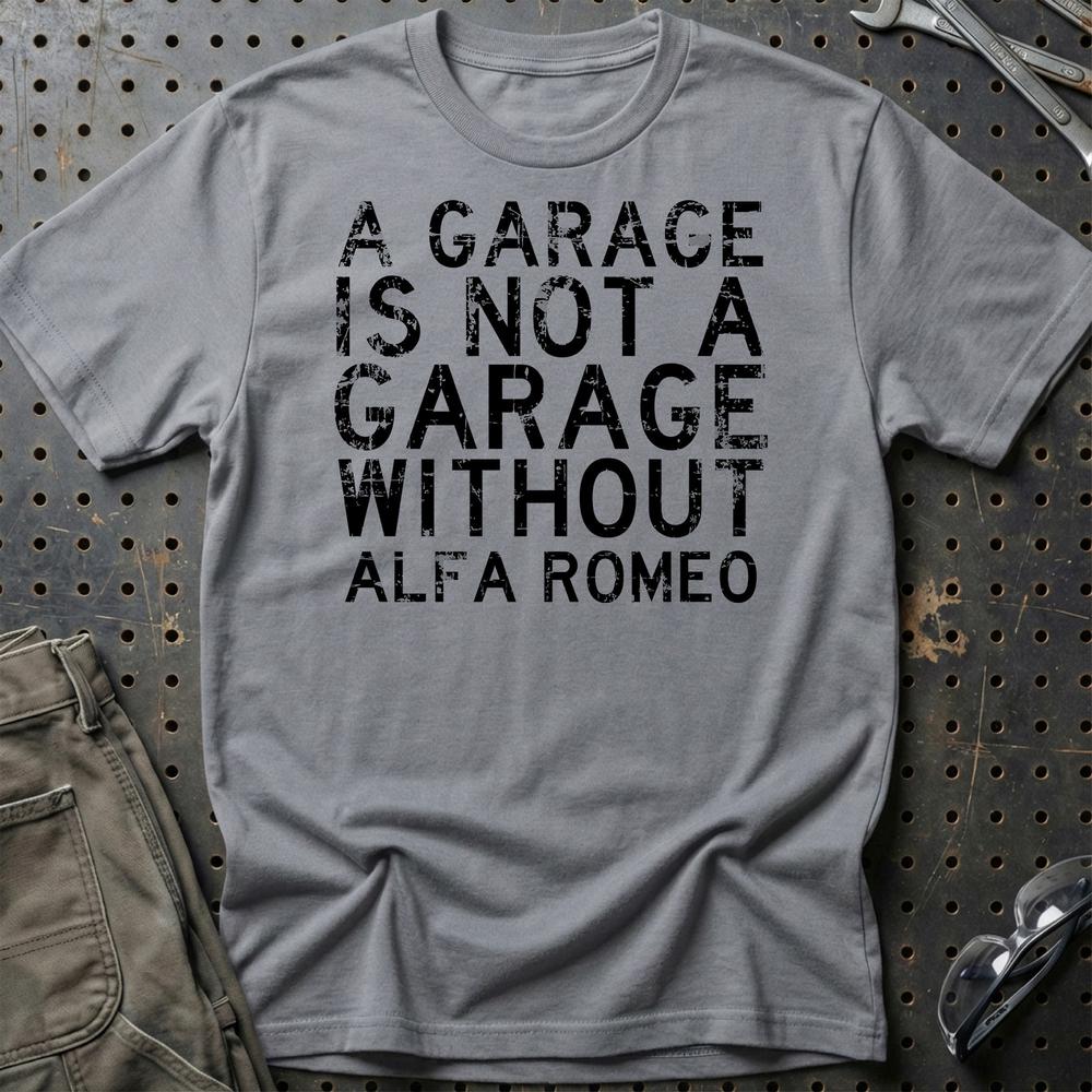 Alfa Romeo - A Garage Is Not A Garage Without Alfa Romeo - Unisex T-Shirt , Bomuld-Beklædning-Alfa Romeo-Grå Sport-S-Garage Culture Shop- garage - man cave - merchandise