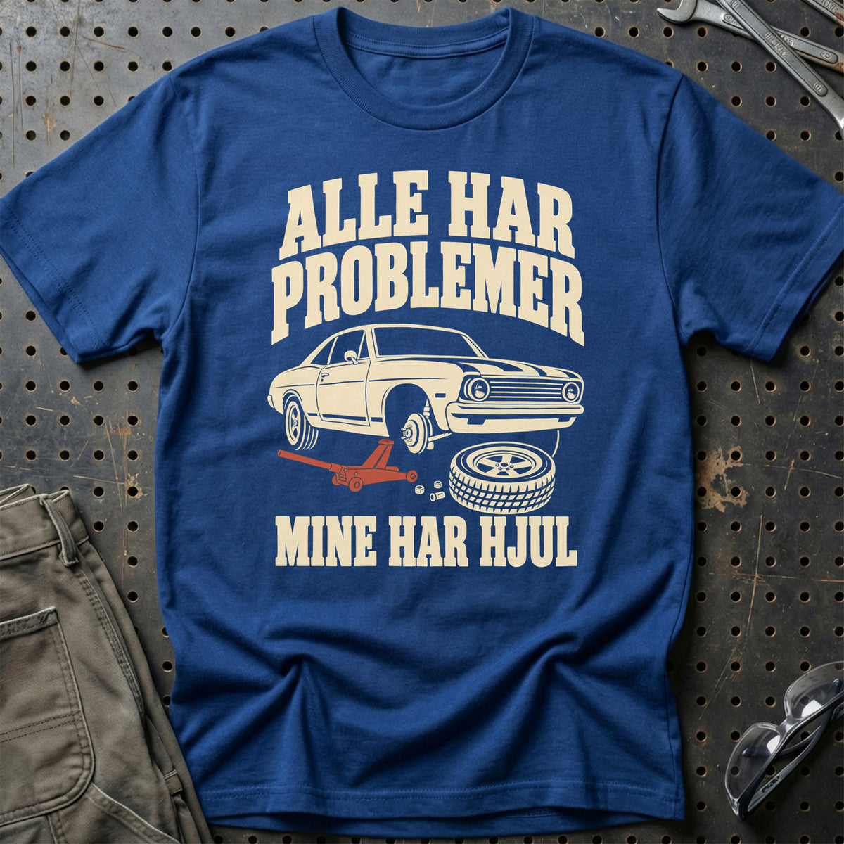 
Produktbillede af Alle har problemer mine har hjul T-Shirt