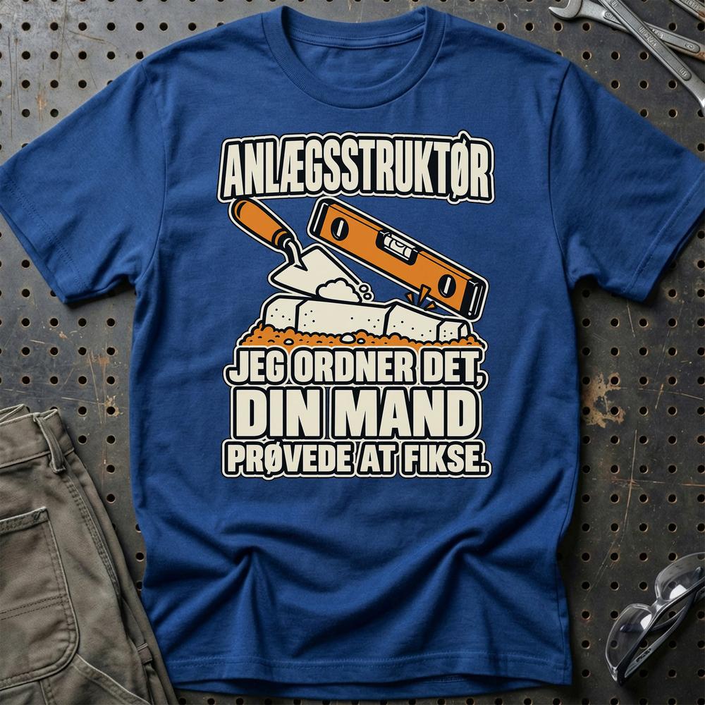 
Produktbillede af Anlægsstruktør – Jeg Ordner Det, Din Mand Prøvede At Fikse T-Shirt