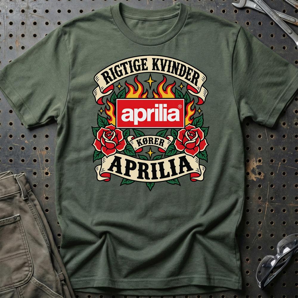 Aprilia Rigtige Kvinder Kører – Roser og Flammer T-Shirt-Beklædning-Aprilia-Grøn Militær-S-Garage Culture Shop- garage - man cave - merchandise