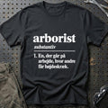 
Arborist – Definition T-Shirt – Sort