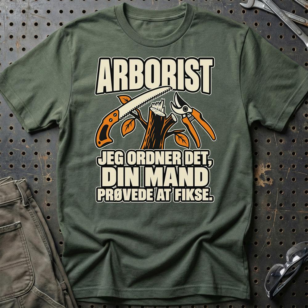 
Produktbillede af Arborist – Jeg Ordner Det, Din Mand Prøvede At Fikse T-Shirt
