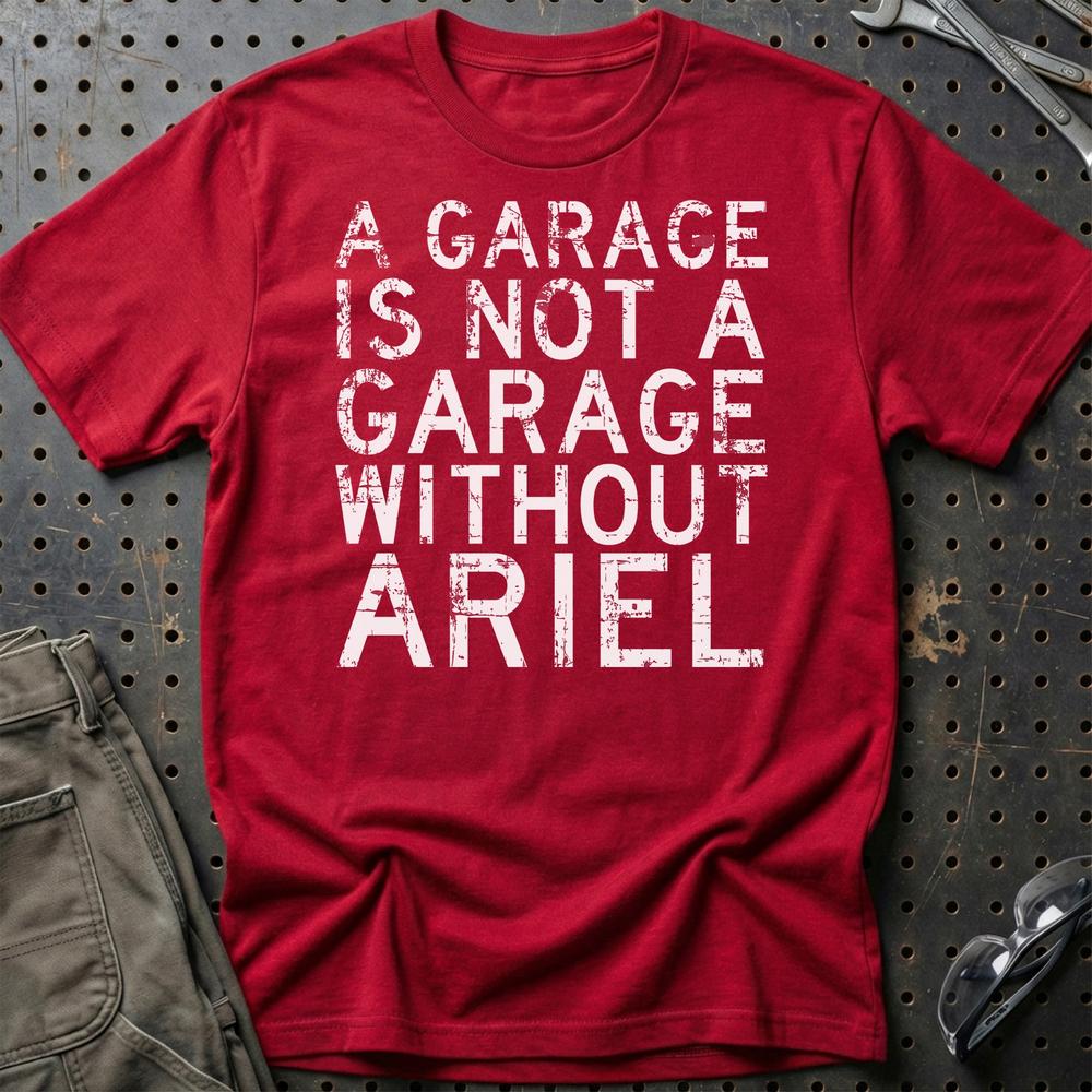 Ariel - A Garage Is Not A Garage Without Ariel Cat - Unisex T-Shirt , Bomuld-Beklædning-Ariel-Rød-S-Garage Culture Shop- garage - man cave - merchandise