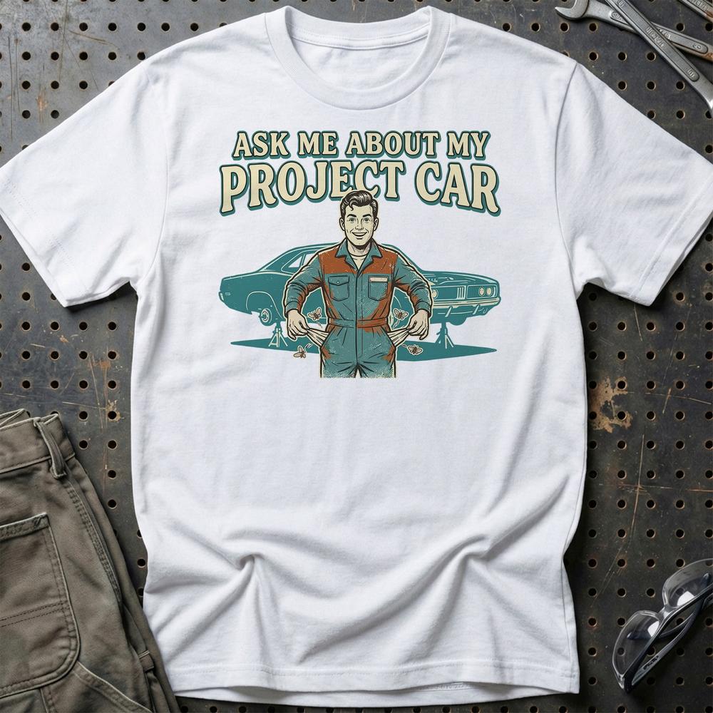 Ask Me About My Project Car - Unisex T-Shirt , Bomuld-Beklædning-Garage Culture-Hvid-S-Garage Culture Shop- garage - man cave - merchandise