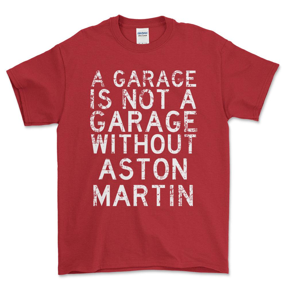 Aston Martin - A Garage Is Not A Garage Without Aston Martin - Unisex T-Shirt , Bomuld-Beklædning-Aston Martin-Rød-S-Forside-Garage Culture Shop- garage - man cave - merchandise