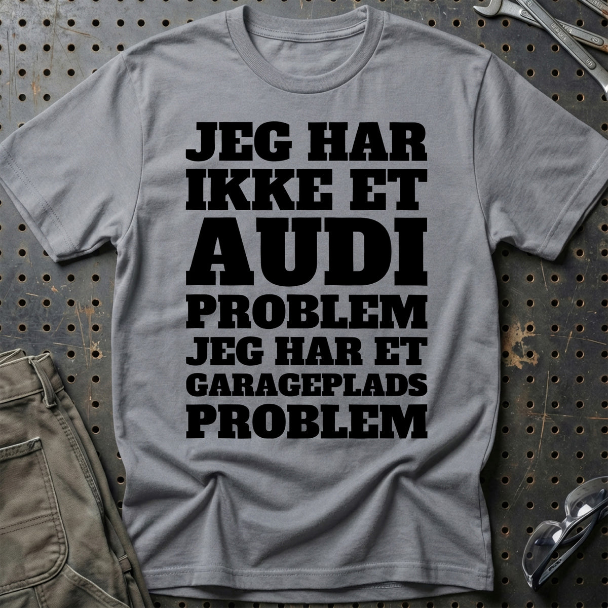 
Produktbillede af Audi – Jeg har et garageplads problem T-Shirt