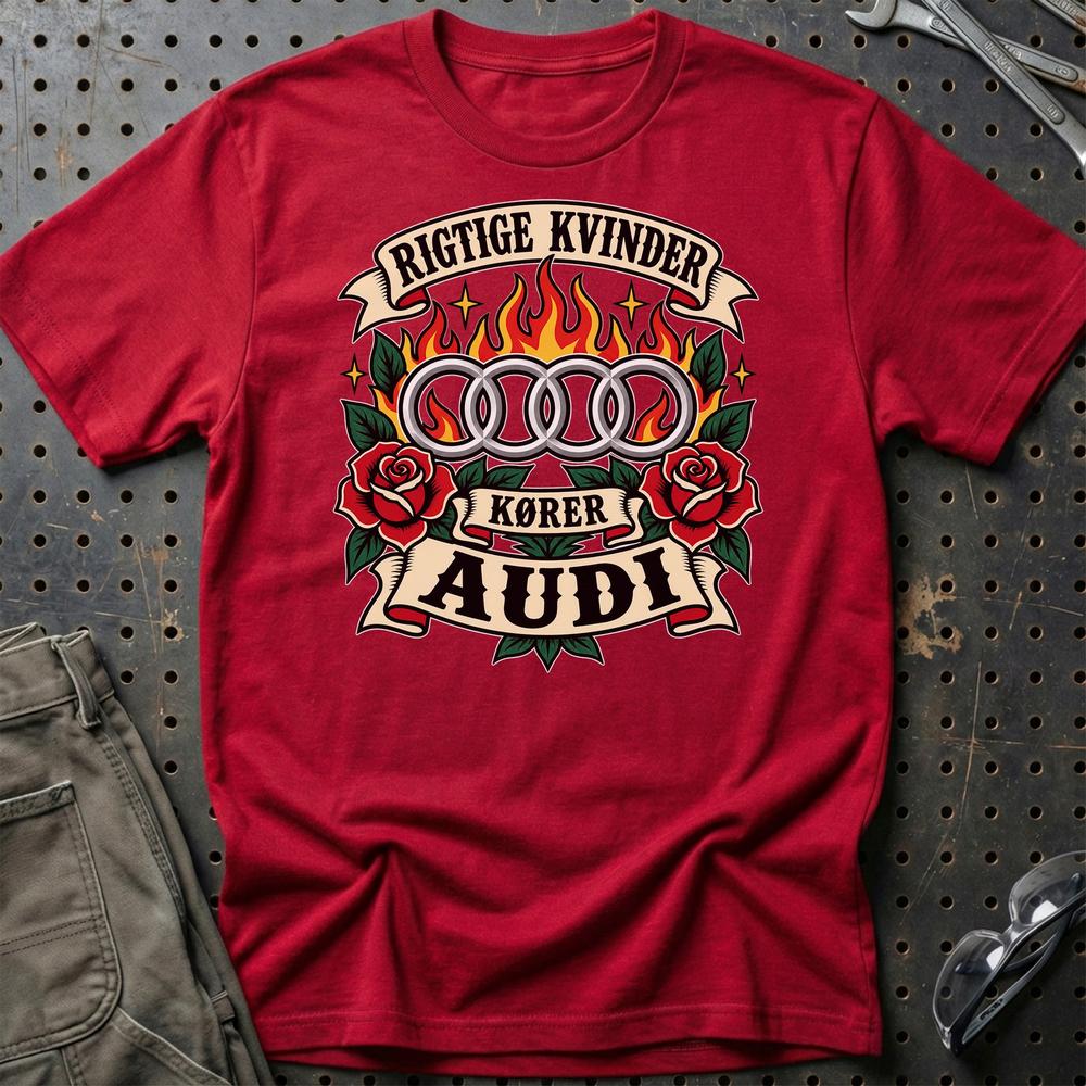Audi Rigtige Kvinder Kører – Roser og Flammer T-Shirt-Beklædning-Audi-Rød-S-Garage Culture Shop- garage - man cave - merchandise