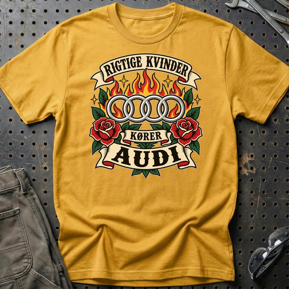 Audi Rigtige Kvinder Kører – Roser og Flammer T-Shirt-Beklædning-Audi-Guld-S-Garage Culture Shop- garage - man cave - merchandise