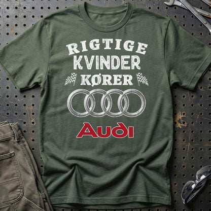 Audi Rigtige Kvinder Kører - Unisex T-Shirt , Bomuld-Beklædning-Audi-Grøn Militær-S-Garage Culture Shop- garage - man cave - merchandise
