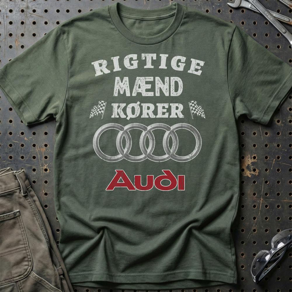 Audi Rigtige Mænd Kører T-Shirt-Beklædning-Audi-Grøn Militær-S-Garage Culture Shop- garage - man cave - merchandise