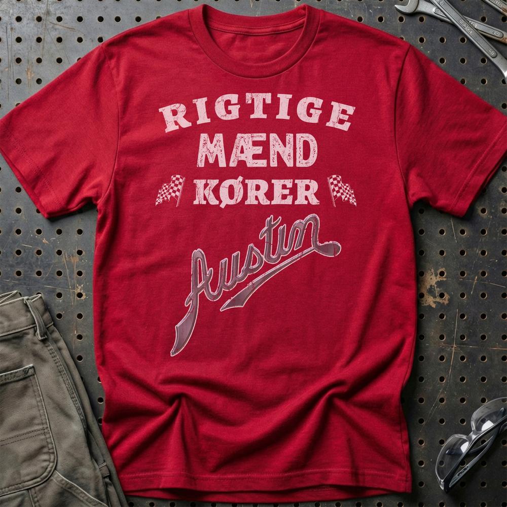 Austin Rigtige Mænd Kører T-Shirt-Beklædning-Austin-Rød-S-Garage Culture Shop- garage - man cave - merchandise